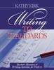 Книга Writing To Standards : Teacher's Resource of Writing Activities for Pre K-6