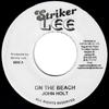 7-дюймовая пластинка JOHN HOLT / LIZZY - On The Beach / On The Beach Version none Striker Lee Ямайка Регги, Ска и Даб Б/у