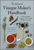 Книга The Artisanal Vinegar Maker's Handbook : Crafting Quality Vinegars Fermenting, Distilling, Infusing