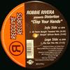 12inch Record ROBBIE RIVERA, DISTORTION - Clap Your Hands WR2791 Reddline Record 1999 US Dance & Electronica Used