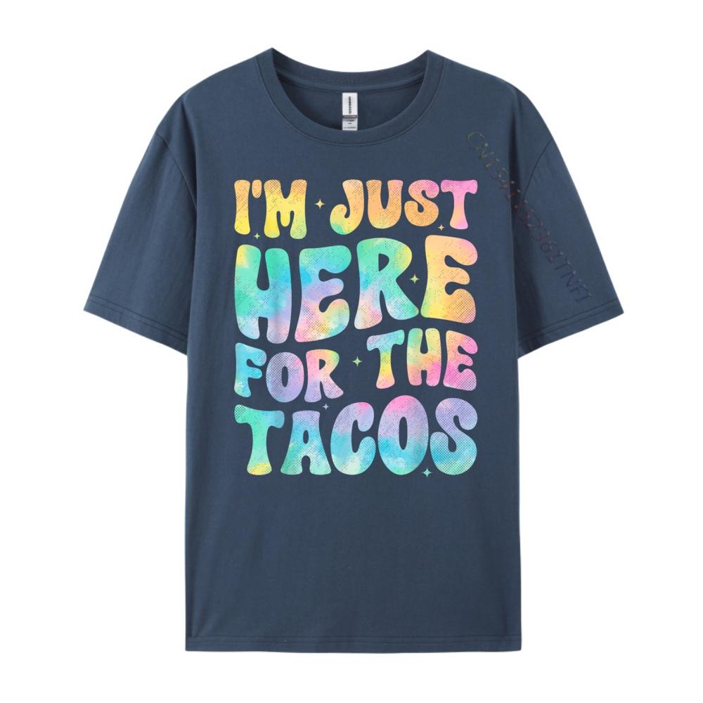 Im Just Here For The Tacos Food Funny Mexican Food Groovy 3XL Men Clothing Mens Shirt Mothers Day