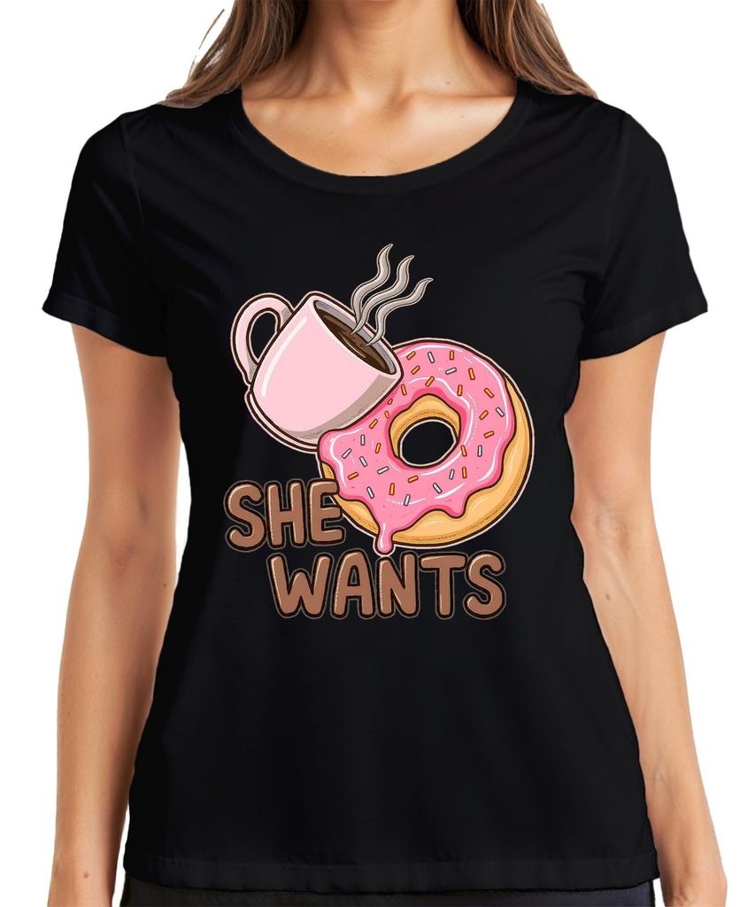 She Wants Donut Coffee Gift Wife Birthday Breakfast Funny Ladies T-Shirt