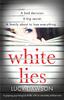 Книга White Lies : A Gripping Psychological Thriller with an Absolutely Brilliant Twist