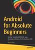 Книга Android for Absolute Beginners : Getting Started with Mobile Apps Development Using the Android Java SDK