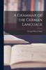 Книга A Grammar of the German Language