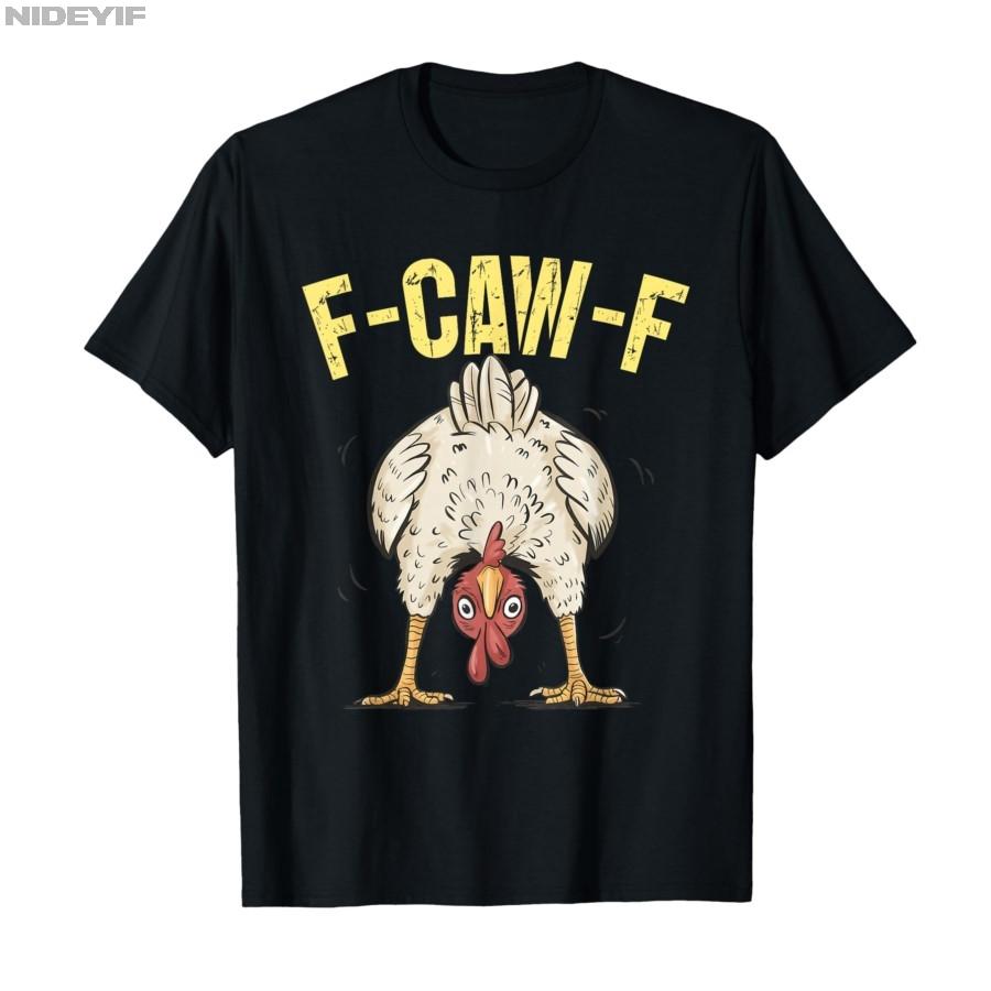 F-Caw-F Курица Смешная Взрослый Юмор Петух Мем Футболка Для Мужчин Женщин 100% Хлопок Футболки С коротким Рукавом P430