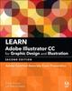 Книга Learn Adobe Illustrator CC for Graphic Design and Illustration : Adobe Certified Associate Exam Preparation
