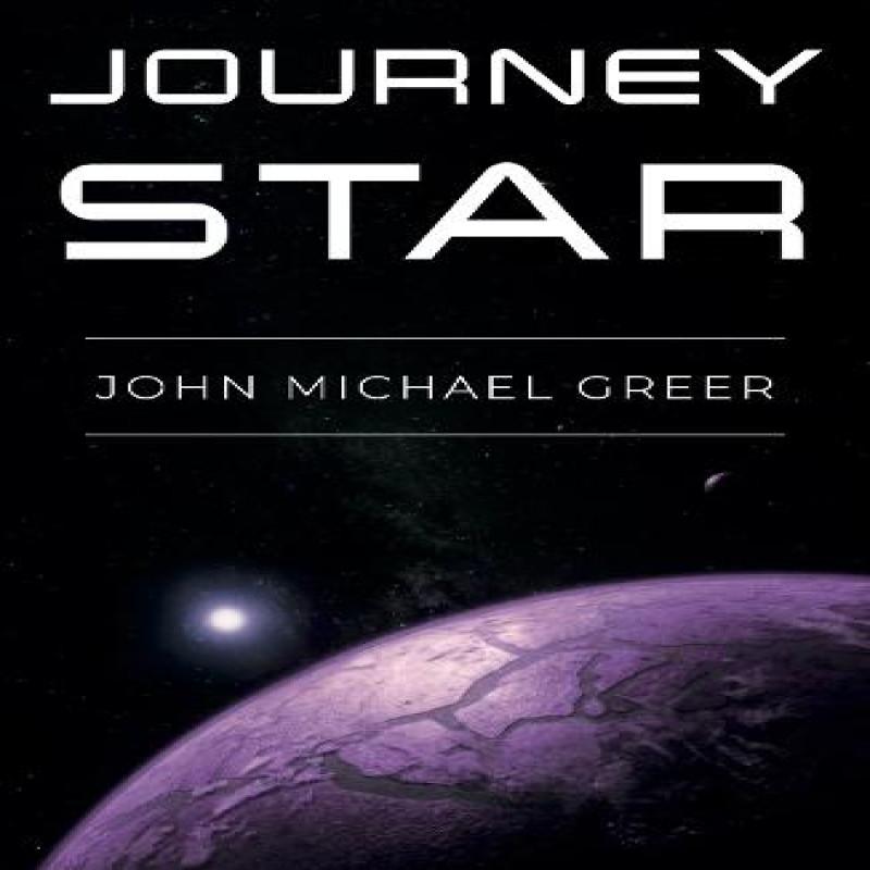 Journey Star by John Michael Greer Paperback Book 9781915952134