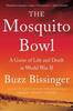 Книга The Mosquito Bowl : A Game of Life and Death In World War II