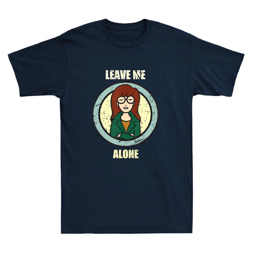 Men's and Women's T-shirts Leave Me Alone Daira Funny Cartoon Meme Humor Quote Vintage