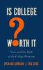 Книга Is College Worth It? : Class and the Myth of the College Premium