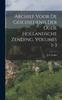 Книга Archief Voor De Geschiedenis Der Oude Hollandsche Zending, Volumes 1-3