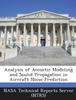 The Analysis of Acoustic Modeling and Sound Propagation In Aircraft Noise Prediction Book