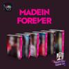 MADEIN MADEIN FOREVER