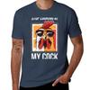 Chicken Farmer Farming Rooster - Stop Looking At My Cock T-Shirt man t shirt summer t shirts for man pack white T-Shirt
