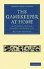 Книга The Gamekeeper At Home by Jefferies, Richard - Paperback
