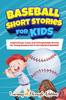Книга Baseball Short Stories For Kids