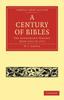Книга A Century of Bibles : The Authorised Version from 1611 To 1711