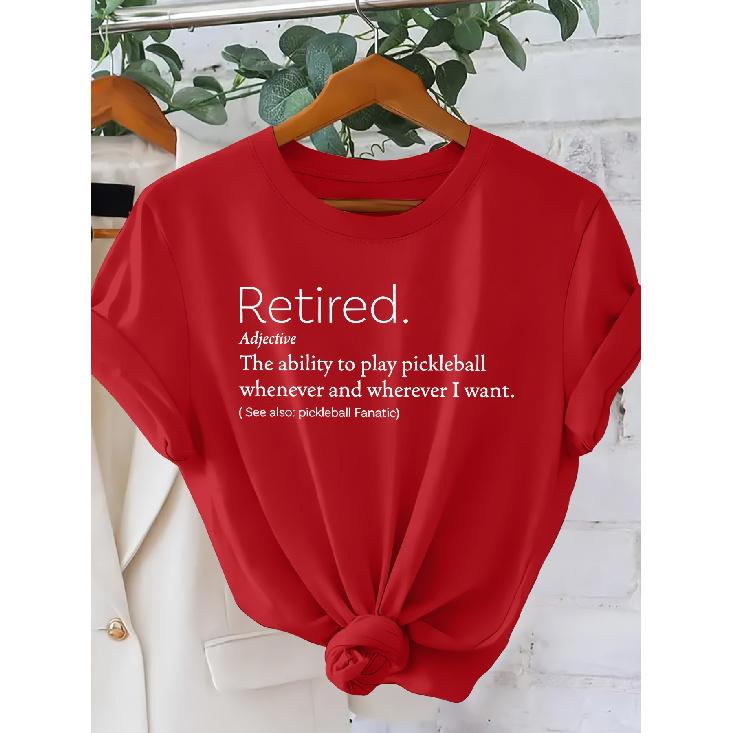 Retirement Themed Pickleball Retired Call anytime Pileball Fun Text Print Fashionable Retro Style Women's Short Sleeve Shirt Spring and summer casual