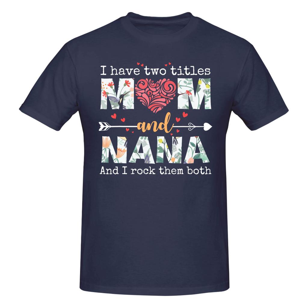 Piece Mom and Nana Graphic Cotton TShirt Nana Mothers Day Tees Tops For Unisex