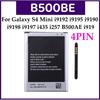 Battery B500BE B500AE For Samsung Galaxy S4 Mini I9190 I9192 I9195 I9198 S4Mini Battery 3 pins 4 pin 1900mAh
