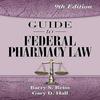 Guide To Federal Pharmacy Law Paperback 9th Edition