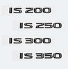 Глянцевые черные буквы из АБС-пластика IS200 IS250 IS300 IS350 IS300h IS200t IS500 ГИБРИДНАЯ эмблема для багажник автомобиля логотипы аксессуары для значков