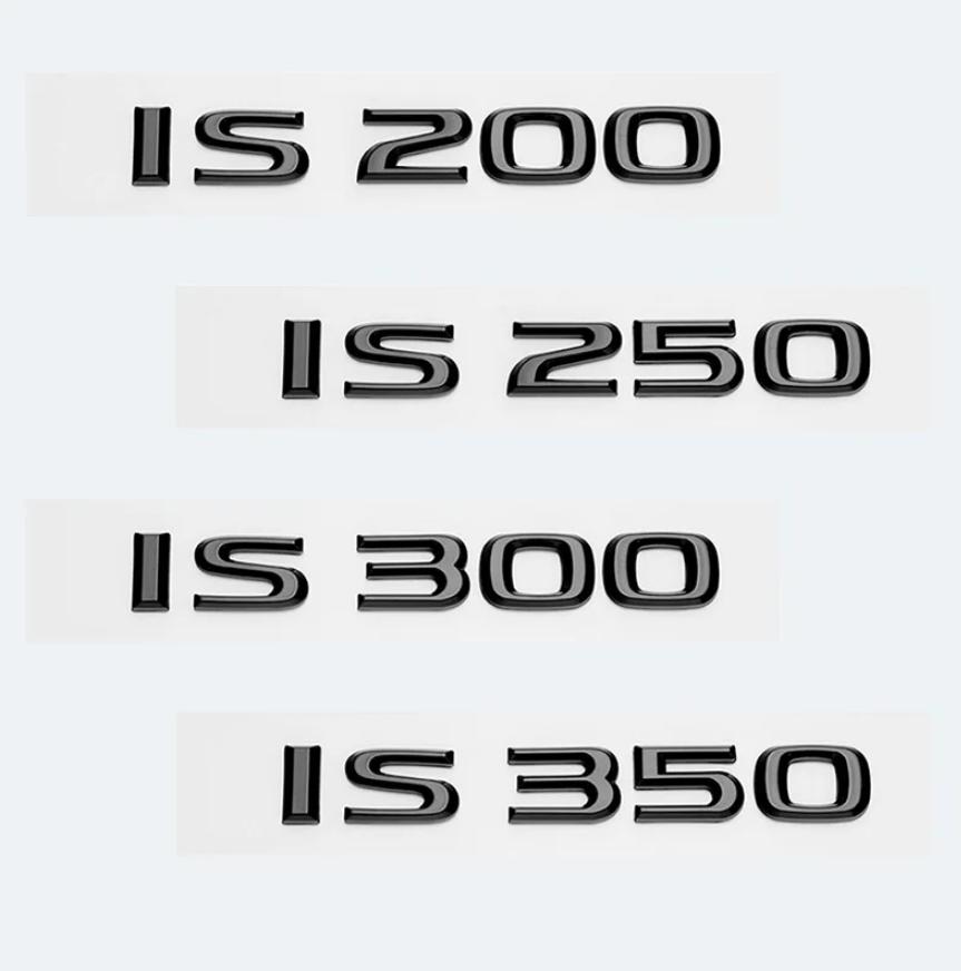 Глянцевые черные буквы из АБС-пластика IS200 IS250 IS300 IS350 IS300h IS200t IS500 ГИБРИДНАЯ эмблема для Lexus багажник автомобиля логотипы аксессуары для значков
