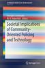 Книга Societal Implications of Community-Oriented Policing and Technology