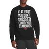 Tommy Boy Unisex Adult Lower Your Standards Sweatshirt