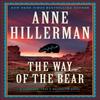 The Way of the Bear by Anne Hillerman Hardback Book 9780062908391
