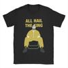 Men's All Hail The King Breaking Bad T Shirts 100% Cotton Clothing Novelty Short Sleeve O Neck Tee Shirt New Arrival T-Shirts