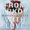 From Lukov With Love Paperback By Mariana Zapata
