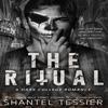 The Ritual: A Dark College Romance by Shantel Tessier (English, Papeback)