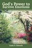 Книга God's Power To Survive Emotions : A Path To Peace Within Your Skin