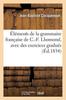 Книга Elements De La Grammaire Francaise De C.-F. Lhomond, Avec Des Exercices Gradues Sur Chaque Regle