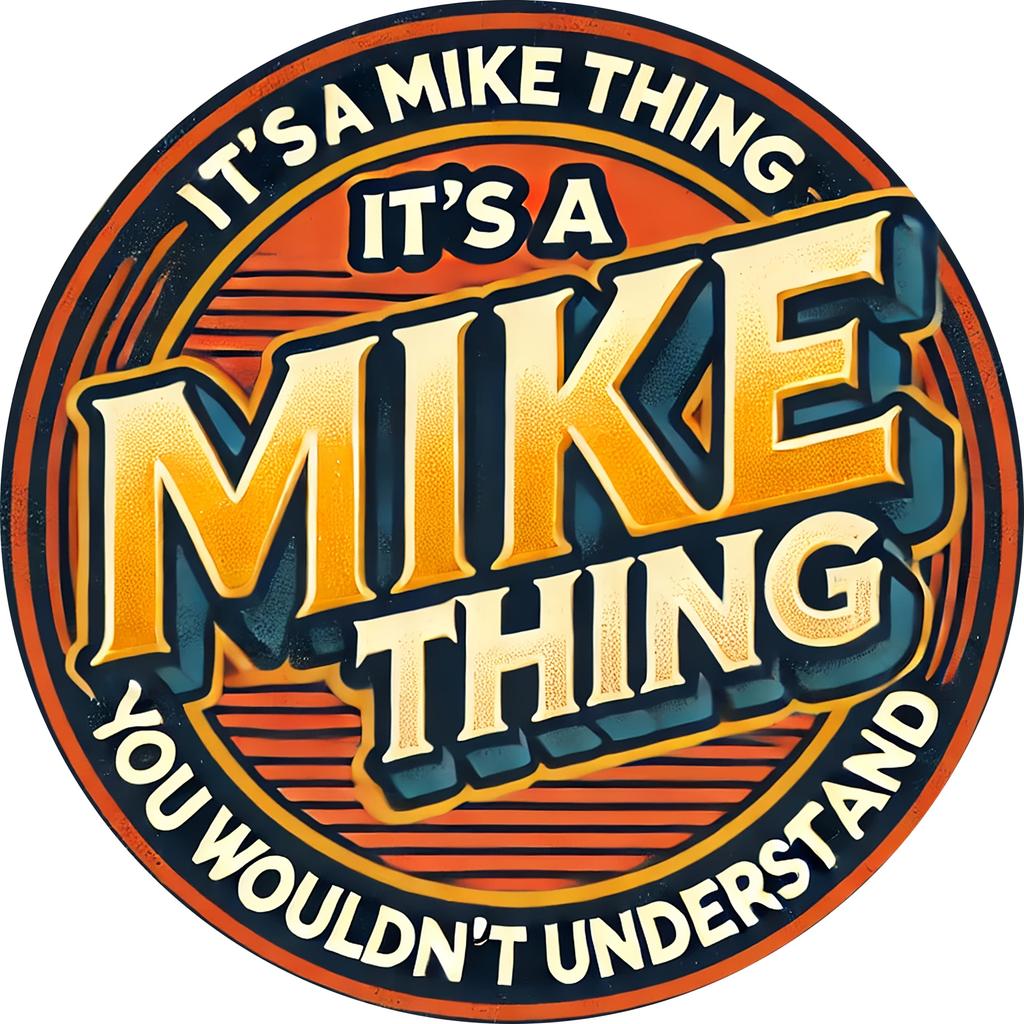 Vintage "It's a Mike Thing" 8x8 Inch Aluminum Sign