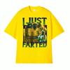 Funny I Just Farting Humorous Gift Unisex TShirt Unisexs Clothing Hot Sale Oversized Short Sleeve TShirt Street Vintage Tee Shirt