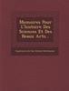 Книга Memoires Pour L'Histoire Des Sciences Et Des Beaux Arts...