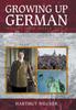 Книга Growing Up German Impacts From World War Ii by Wegner Hartmut - Hardback