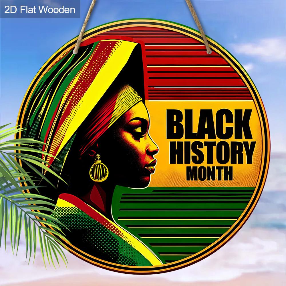 Classic Black History Month Wooden Sign, Juneteenth, Black Lives Matter Wall Hanging Plaque, Multipurpose Home, for Door, Wall, Home, Room, Farmhouse