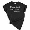 Chou Shall Not Try Me T Shirt Casual Pure Cotton Jesus Grace Tshirt Women Casual