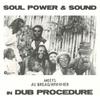 Виниловая пластинка SOUL POWER SOUND AL BREADWINNER - In Dub Procedure HS38 Hornin Sounds 2022 Европа Регги Ска Даб