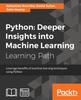 The Python: Deeper Insights Into Machine Learning Book