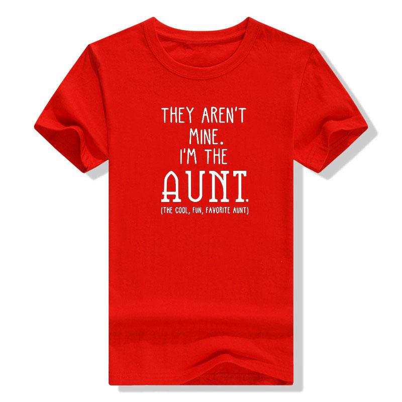 They Arent Mine Im The Aunt Shirtwomen Casual Funny Pattern Tshirtwomens Summer Short Sleeve Tops Auntie Gift Outfit