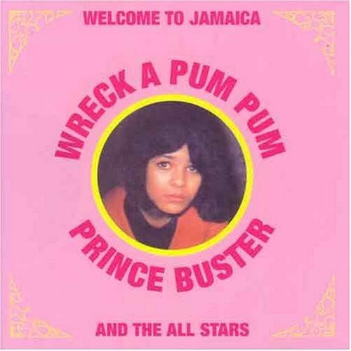 Виниловая пластинка PRINCE BUSTER & PRINCE BUSTER'S ALL - Wreck A Pum Pum PBLP12 Jet Star 2000 UK Регги, Ска и Даб Б/у