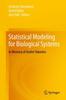 The Statistical Modeling for Biological Systems : In Memory of Andrei Yakovlev Book