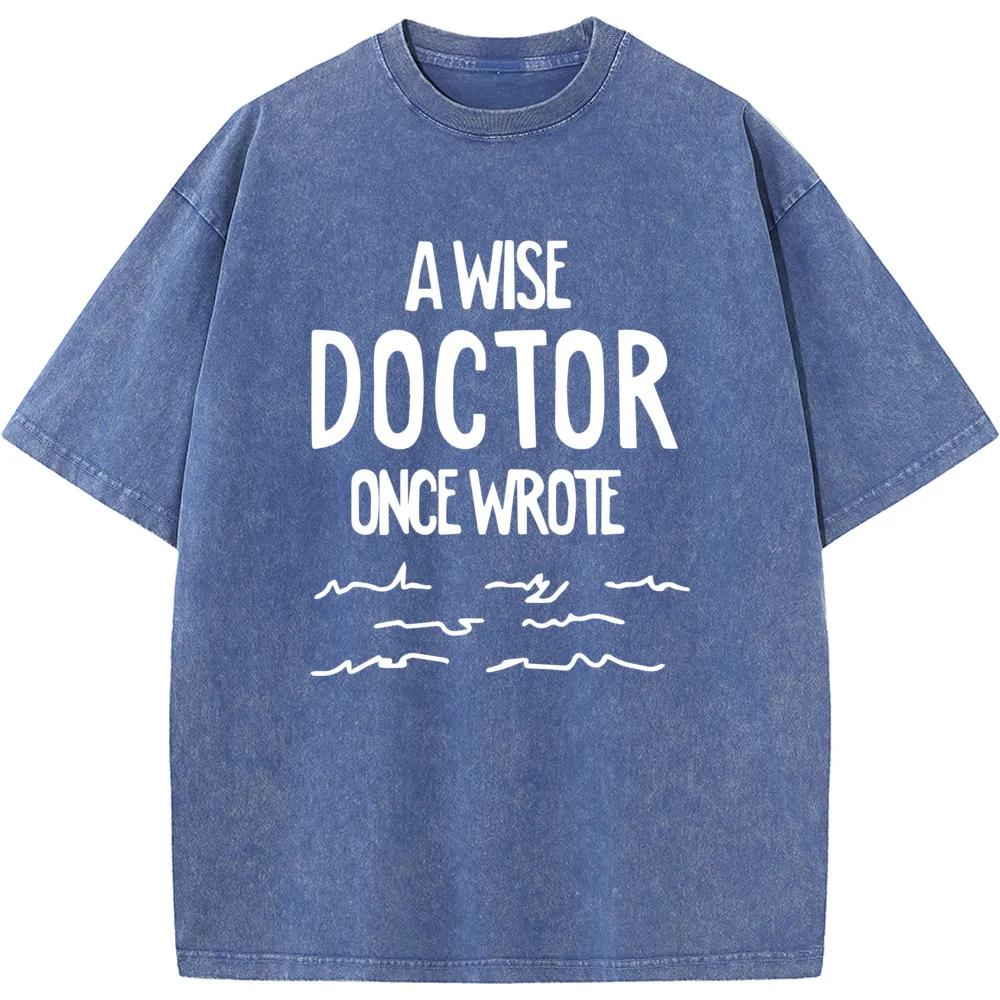 Футболка с коротким рукавом с принтом «Однажды мудрый доктор написал», 230 г, хлопковая стираная футболка с круглым вырезом, модная новинка, свободная отбеленная футболка