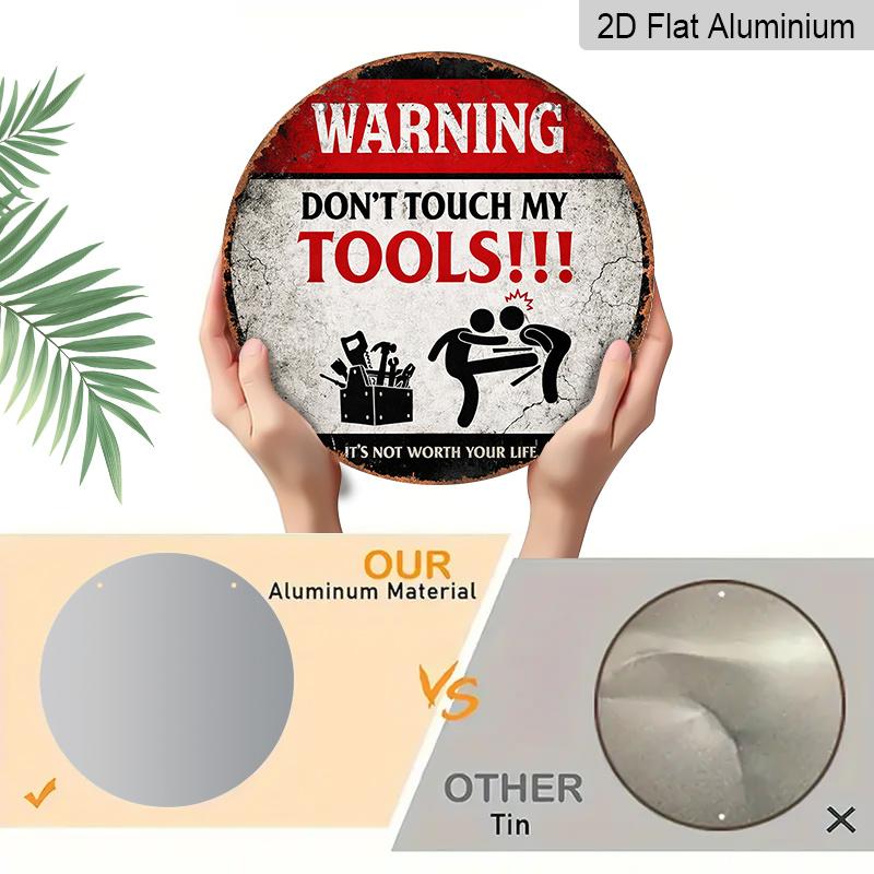 2D Flat, 1pc Round Aluminum Hanging Sign, Vintage Plaque about "Tool Warning", "Don'T Touch My Tools" Decorative Sign, Suitable for Garage, Studio