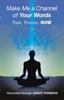 Книга Make Me a Channel of Your Words : Past, Future, NOW